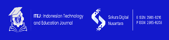 Indonesian Technology and Education Journal (ITEJ)